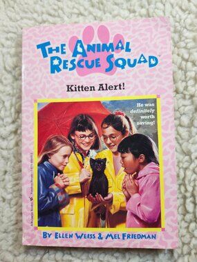 The Animal Rescue Squad Kitten Alert! Ellen Weiss Mel Friedman Paperback 1995